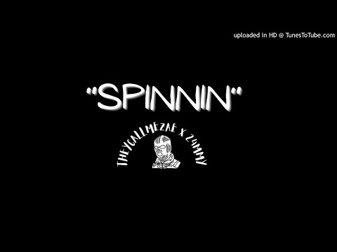 Spinnin (Prod @ 24MMY)