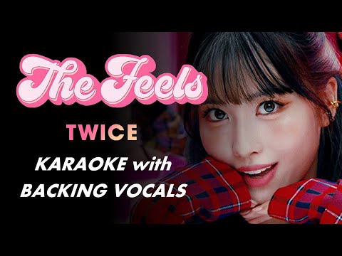 TWICE - THE FEELS - KARAOKE with BACKING VOCALS