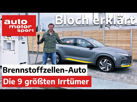 Die 9 größten Irrtümer zum Brennstoffzellen-Auto - Bloch erklärt #113 | auto motor und sport