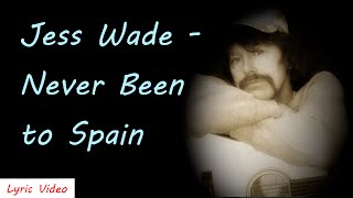 Jess Wade - Never Been to Spain (lyric video)