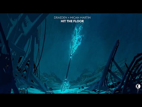 Draeden x Micah Martin - Hit The Floor