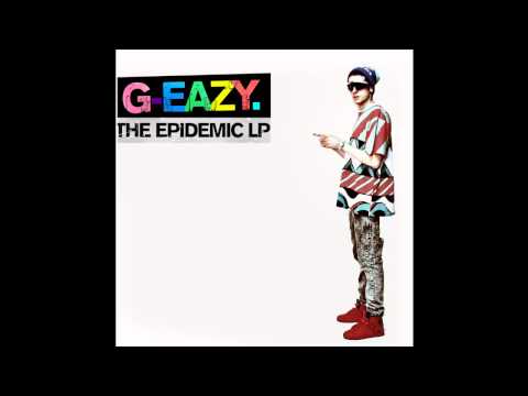 G-Eazy - Drinks Up [The Epidemic LP]