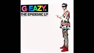 G-Eazy - Drinks Up [The Epidemic LP]