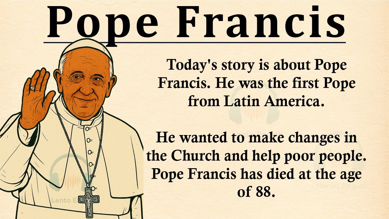Pope Francis || ⛪Learn English Through Story Level 3 || Graded Reader 🎧