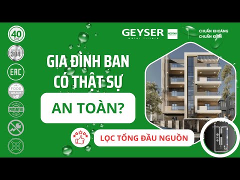 Lý do hệ thống lọc tổng đầu nguồn Geyser Ecotar là lựa chọn phù hợp nhất cho chung cư