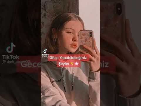 gece yapabileceğiniz şeyler 🎉