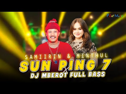 DJ SUN PING 7 STYLE PARTY X MBEROT FULL BASS TERBARU - KARNAVAL SOUND TERBARU VIRAL ( OMV )