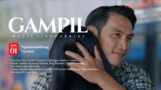 Download lagu Ngatmombilung - Gampil (   Series ) Eps 1 mp3