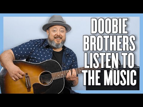 Doobie Brothers Listen to the Music Guitar Lesson + Tutorial