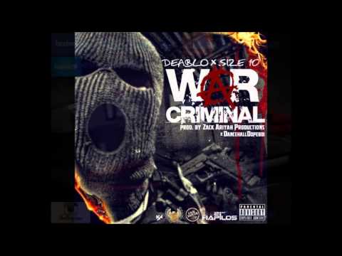 Deablo & Size 10 - War Criminal | Explicit | September 2014