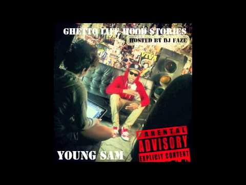 Young Sam - From The Hood Ft. 2 Eleven & Quincey Wright