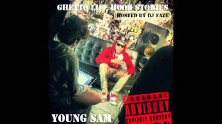 Young Sam - From The Hood Ft. 2 Eleven &amp; Quincey Wright