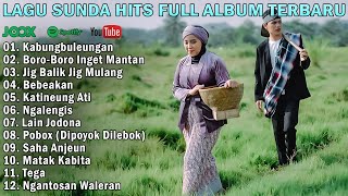 Download lagu Lagu Sunda Full Album Terbaru 2025 || Kumpulan Pop Sunda Terpopuler || Kabungbuleungan mp3