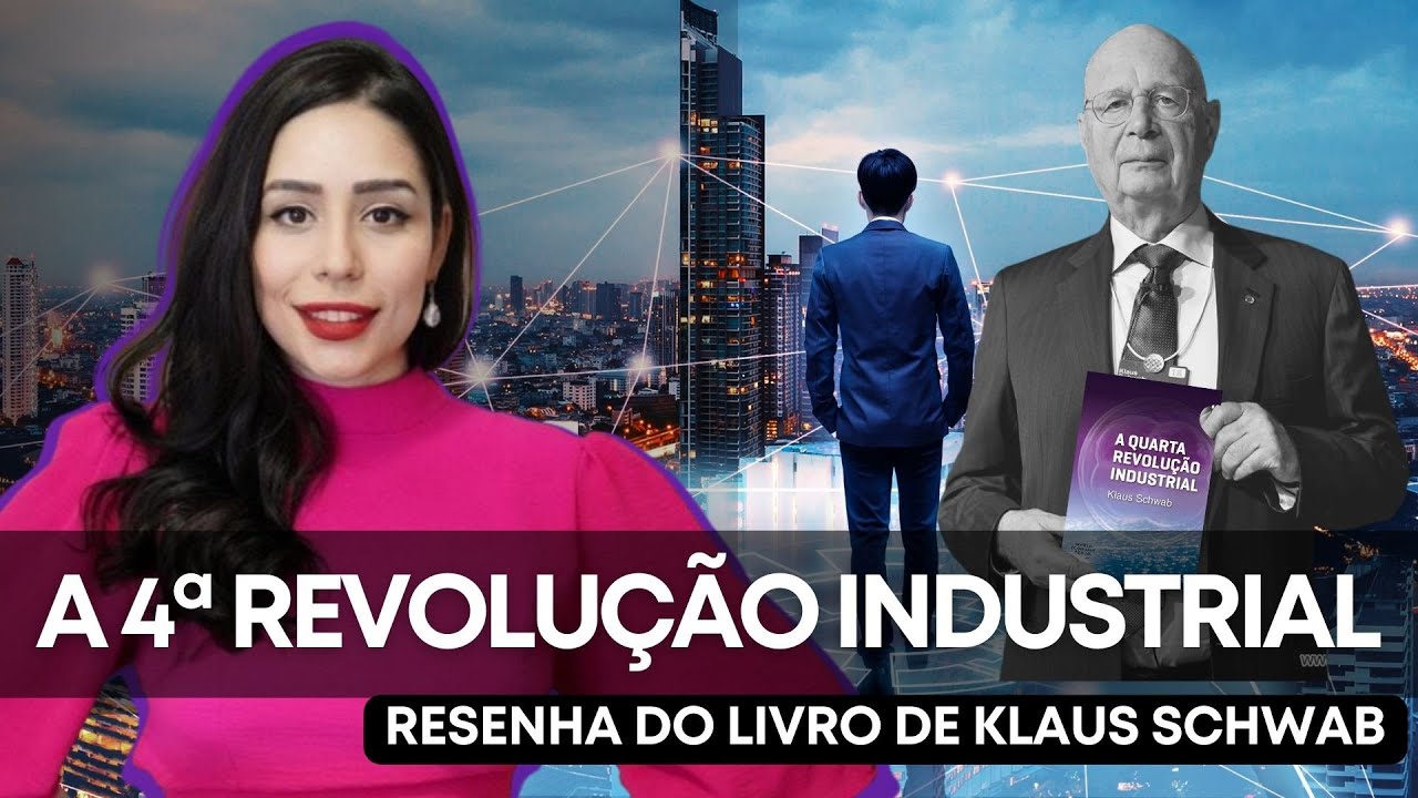 A QUARTA REVOLUÇÃO INDUSTRIAL - RESENHA DO LIVRO DE KLAUS SCHWAP
