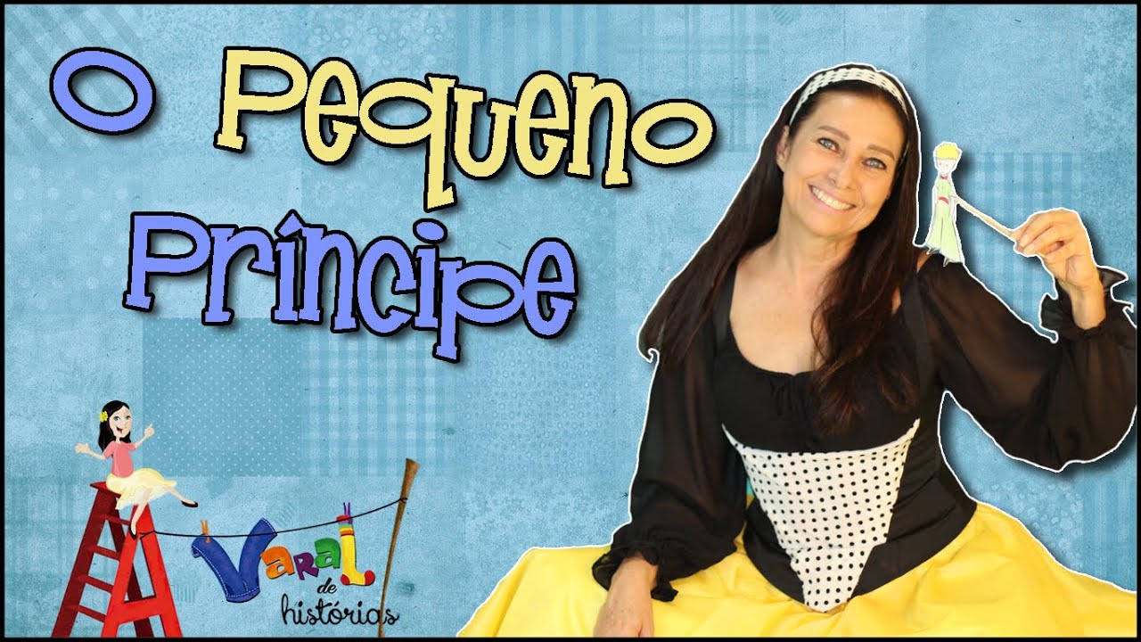 O Pequeno Príncipe - Varal de Histórias