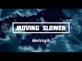 Wavelength - Moving Slower (Lyrics)