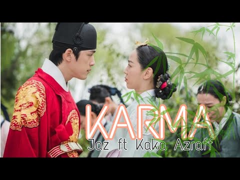MV KARMA BY JAZ ft KAKA AZRAF MV  (version Mr Queen)