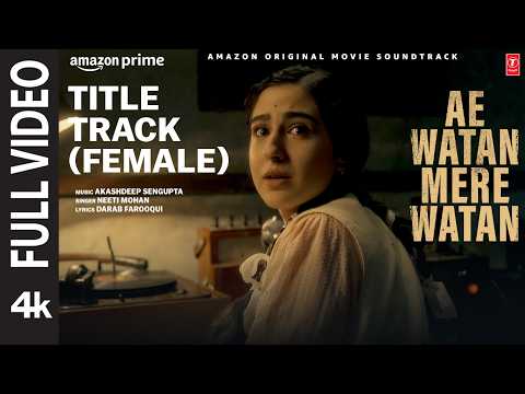 Ae Watan Mere Watan (Song)