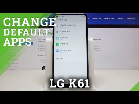 How to Change Default Apps in LG K61 – Set Up Default Apps
