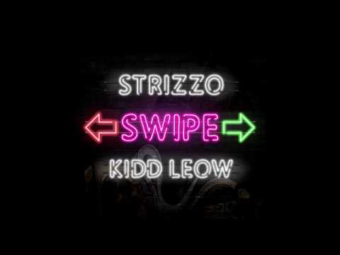 Kidd Leow & Strizzo - Swipe