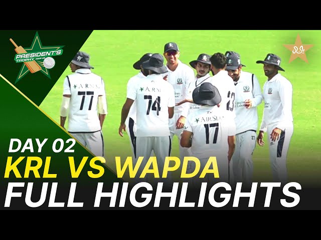 Full Highlights | KRL vs WAPDA | Day 2 | President’s Trophy | 2025-26 | PCB | M2V1S
