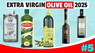 Best Extra Virgin Olive Oil To Buy In 2025 | Top 5 Finest Extra Virgin Olive Oils Review