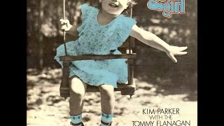 Kim Parker with Tommy Flanagan Trio - How My Heart Sings