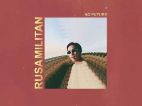 Rusa Militan - NO FUTURE (Album Trailer)