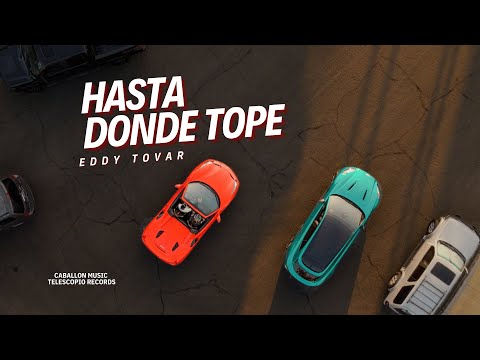 Hasta Donde Tope - Eddy Tovar (Video Oficial)