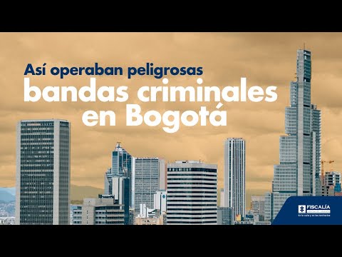 Así operaban peligrosas bandas criminales en Bogotá