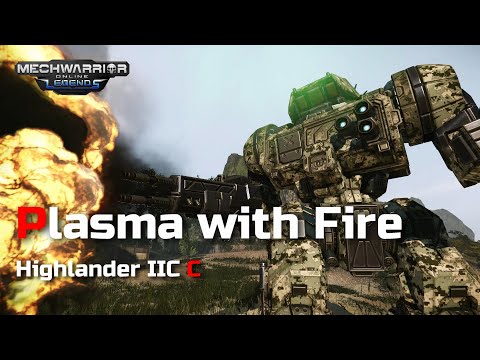 Mechwarrior Online | Highlander IIC C - Plasma with Fire