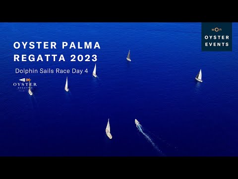 Dolphin Sails Race Day 4 - Oyster Palma Regatta | Oyster Yachts