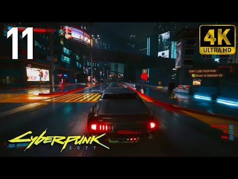 🎮 [4K] Cyberpunk 2077 | Gameplay Walkthrough - Part 11 [ PC 4K 60FPS ]