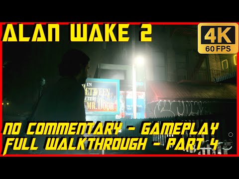 Alan Wake 2 - (No Commentary) 4K Gameplay! Full Walkthrough - Chapter 4