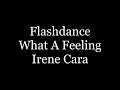 What A Feeling - Irene Cara