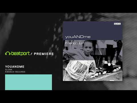 PREMIERE: youANDme - Slonk