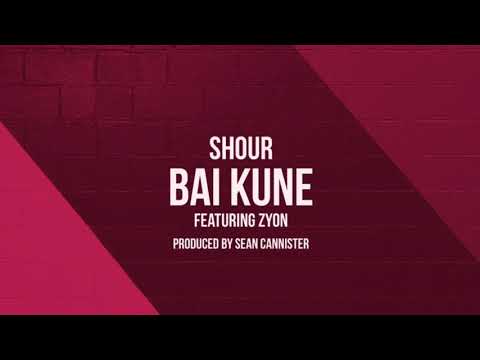 Shour ft Zyon Bai kune AUDIO ( Prod by Sean Cannister)