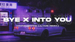 Download lagu Ariana Grande - bye x Into You [Altare Remix] | Extended Remix mp3