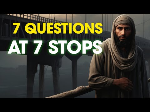 Crossing the Sirat Bridge! 7 Questions at 7 Stops! | ISLAM