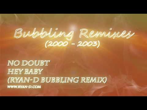No Doubt - Hey Baby (Bubbling Remix)