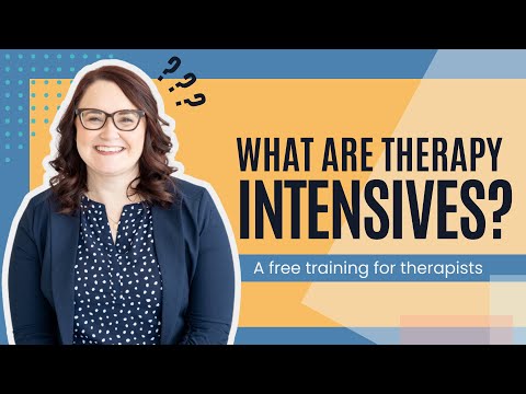 What are Therapy Intensives & Why Are They So Powerful? A Free Training for Therapists