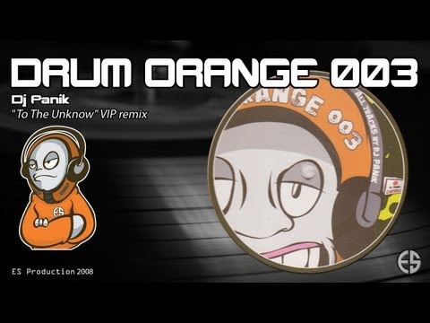 DRUM ORANGE 003 - Dj Panik - "To The Unknow" VIP remix