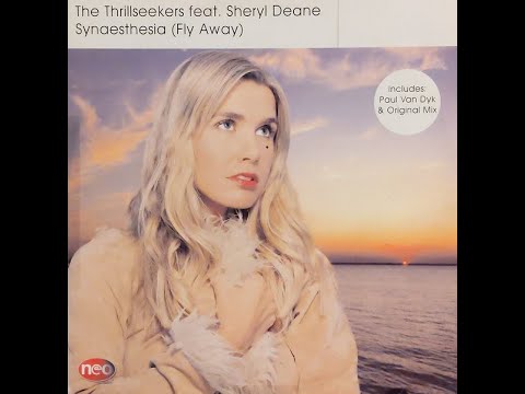 The Thrillseekers feat. Sheryl Dean - Synaesthesia (Fly Away) 2001