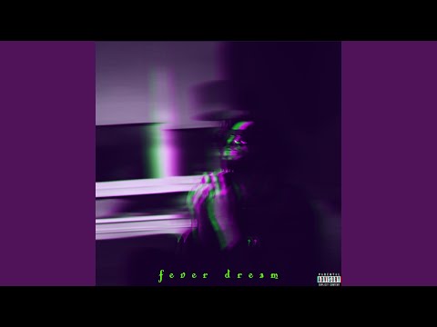 Fever Dream