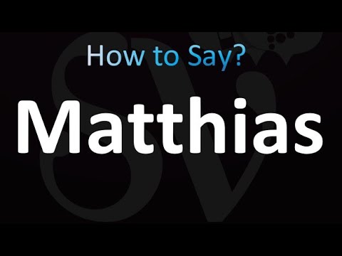 How to Pronounce Matthias (correctly!)