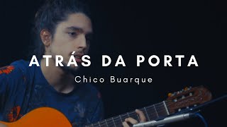 Atrás da Porta (Chico Buarque) - Luan Carbonari