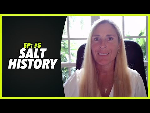 Ep:5 SALT HISTORY