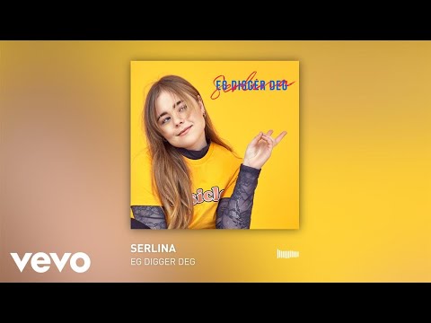 Serlina - Eg digger deg (Audio)