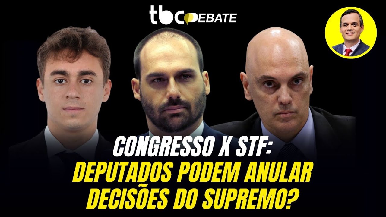 CONGRESSO X STF: DEPUTADOS PODEM ANULAR DECISÕES DO SUPREMO? | TBC DEBATE | 27/08/2024