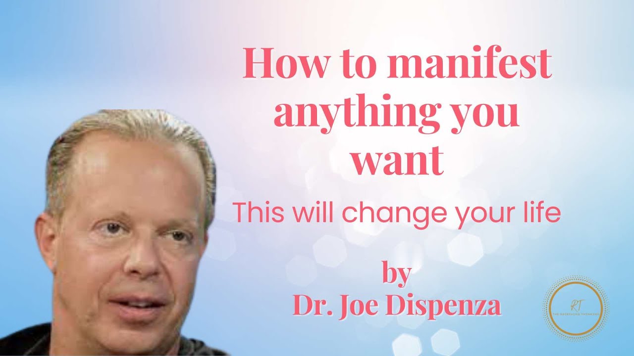How to Manifest anything you want | This will change your life | Dr. Joe Dispenza